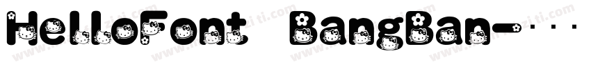 HelloFont BangBan字体转换